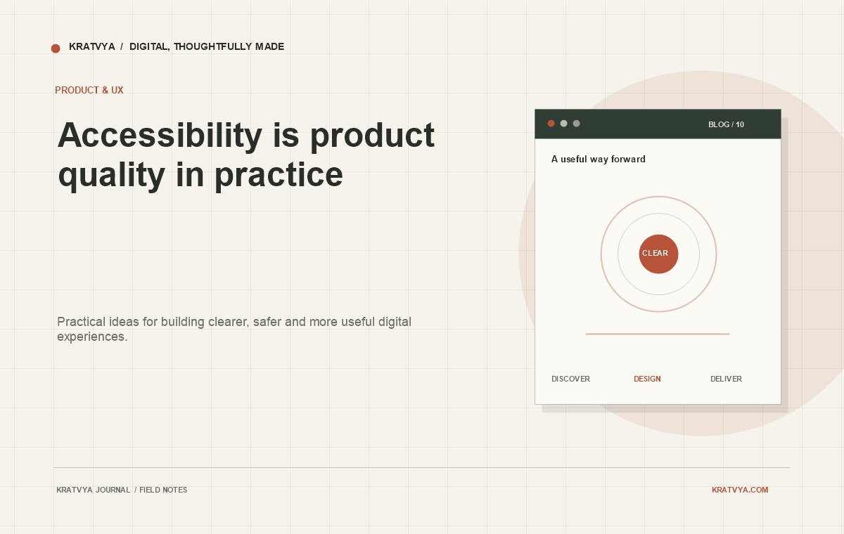 Accessibility is product quality in practice